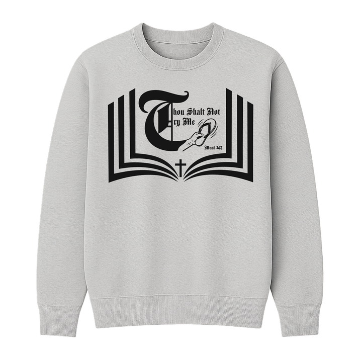 Thou Shalt Not Try Me